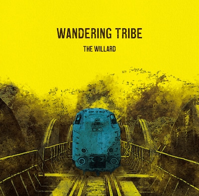 THE WILLARD「Wandering Tribe」一般流通盤のジャケット。