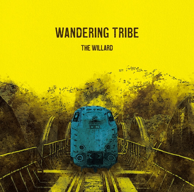 THE WILLARD「Wandering Tribe」一般流通盤のジャケット。