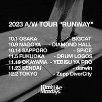 「I Don't Like Mondays. 2023 A/W TOUR "RUNWAY"」告知ビジュアル