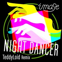 imase「NIGHT DANCER」配信ジャケット