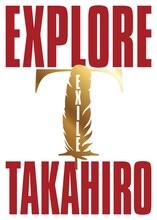 EXILE TAKAHIRO「EXPLORE」ジャケット