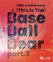Base Ball Bear「20th Anniversary『（This Is The）Base Ball Bear part.3』2022.11.10 NIPPON BUDOKAN」ジャケット