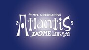 「Mrs. GREEN APPLE DOME LIVE 2023 "Atlantis"」ロゴ