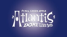 「Mrs. GREEN APPLE DOME LIVE 2023 "Atlantis"」ロゴ