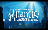 「Mrs. GREEN APPLE DOME LIVE 2023 "Atlantis"」ティザーより。