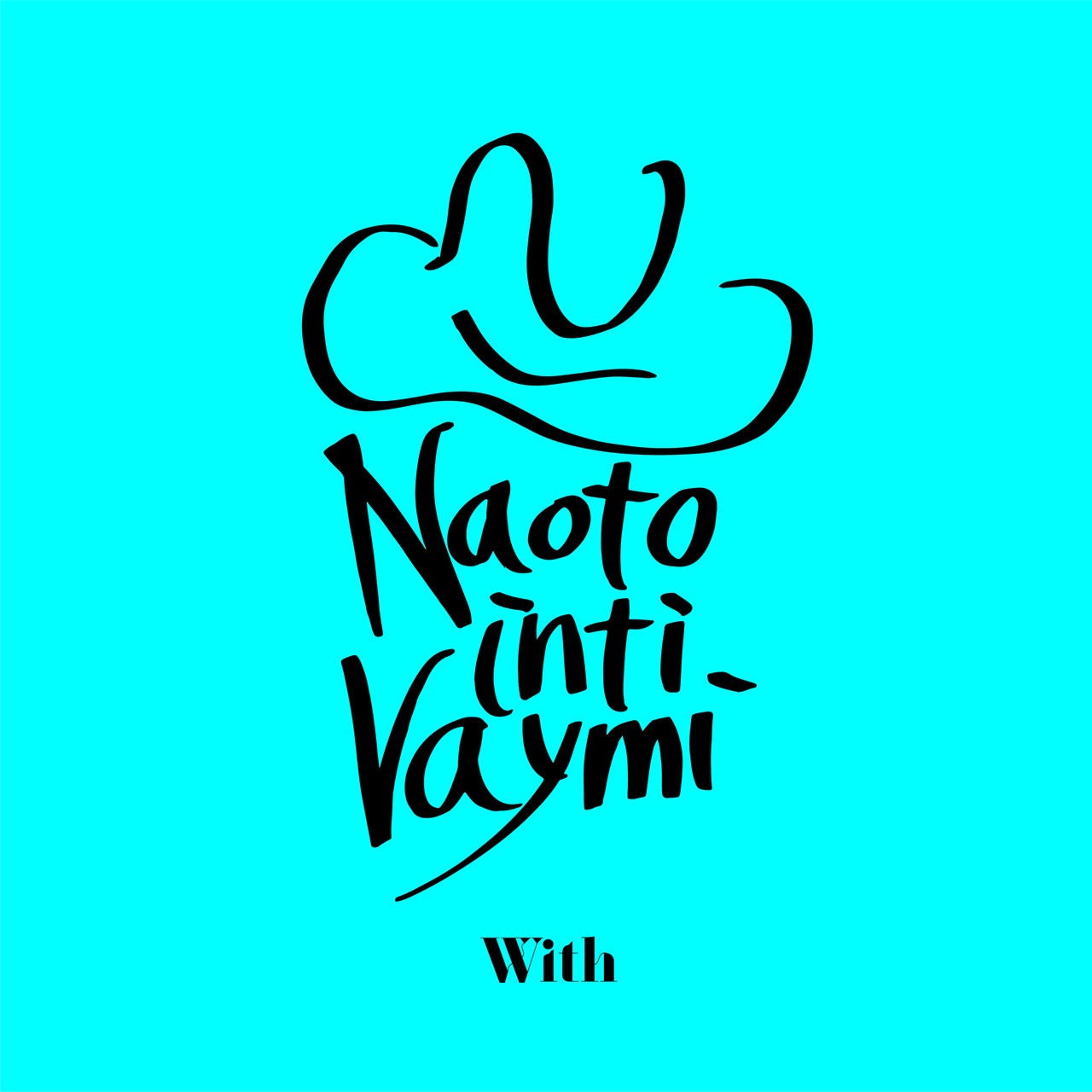 ナオト・インティライミ「With」配信ジャケット