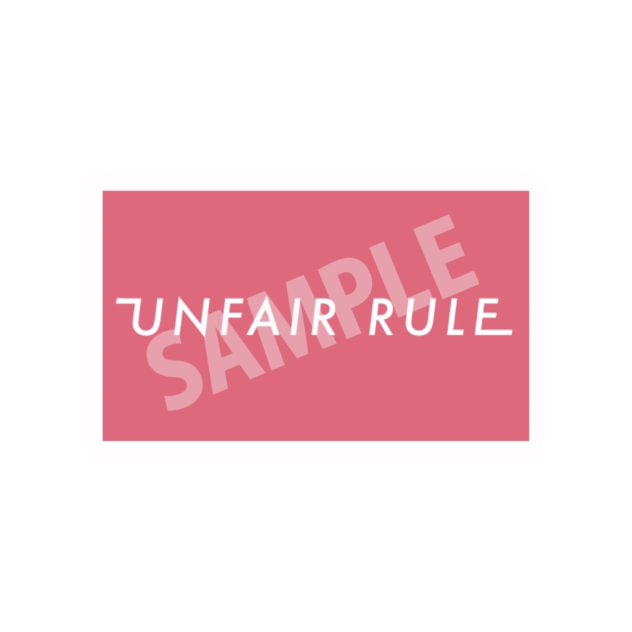 UNFAIR RULE「いつものこと（完全盤）」特典ステッカーサンプル