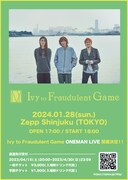 Ivy to Fraudulent GameのZepp Shinjuku（TOKYO）公演フライヤー。
