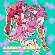きゃりーぱみゅぱみゅ「CANDY CANDY (Moe Shop Remix)」配信ジャケット