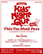 Wez Atlas「Kids' Night Out Vol.3」告知ビジュアル