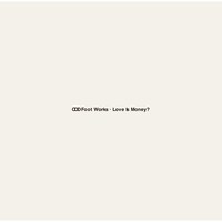 ODD Foot Works「Love Is Money?」配信ジャケット