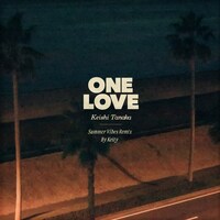 Keishi Tanaka「One Love（Summer Vibes Remix）」配信ジャケット