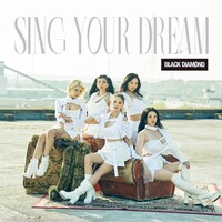 BLACK DIAMOND「SING YOUR DREAM」配信ジャケット