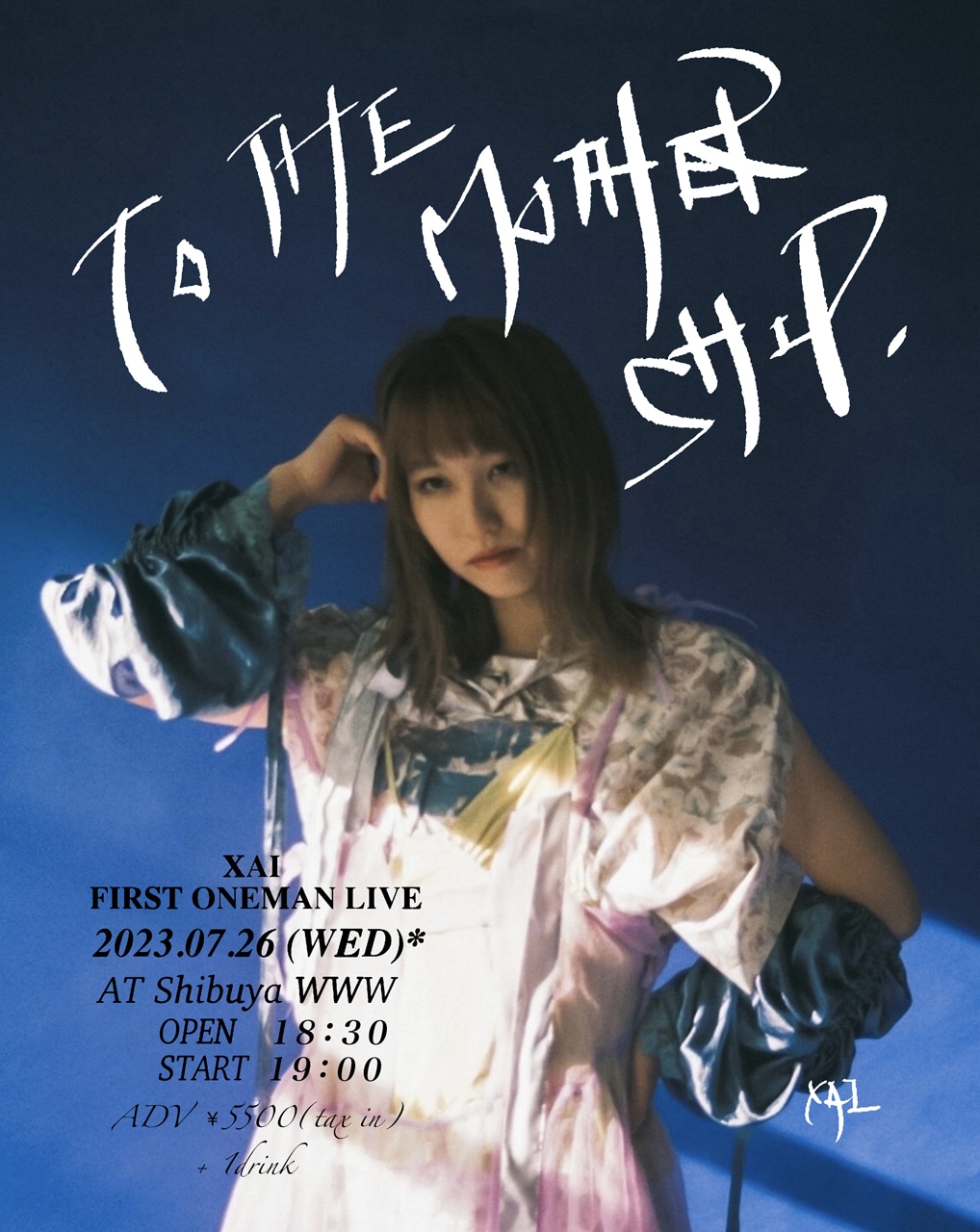 「XAI FIRST ONEMAN LIVE『TO THE MOTHERSHIP.』」フライヤー
