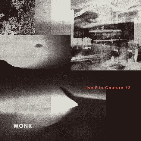 WONK「Live:Flip Couture #2」ジャケット