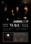 「JABBERLOOP NEW ALBUM "WAVE" RELEASE TOUR」ビジュアル