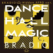 BRADIO「DANCEHALL MAGIC（Instrumental）」配信ジャケット