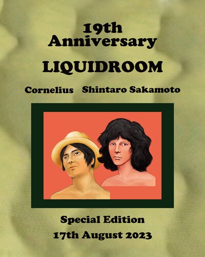 「LIQUIDROOM 19th ANNIVERSARY Cornelius 坂本慎太郎」ビジュアル