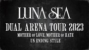 「LUNA SEA DUAL ARENA TOUR 2023」告知画像