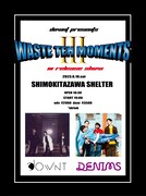 「Waste The Moments III」フライヤー