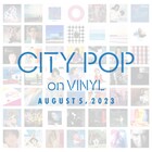 シティポップに特化したアナログレコードのイベント「CITY POP on VINYL」今年も開催決定