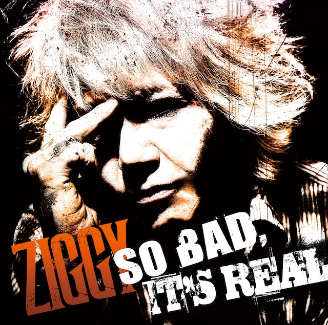 ZIGGY「SO BAD, IT'S REAL」ジャケット