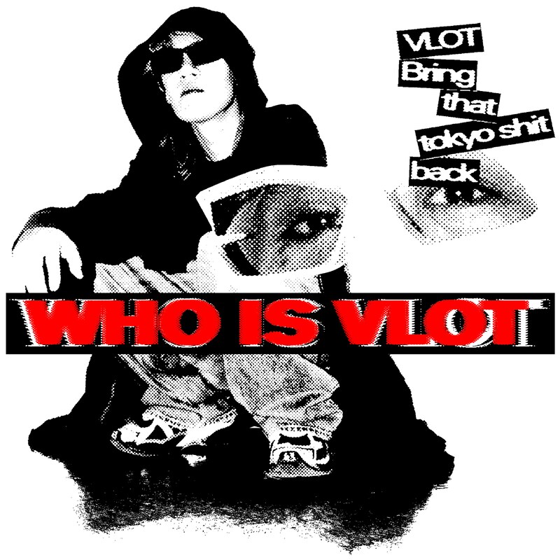 VLOT「WHO IS VLOT」配信ジャケット