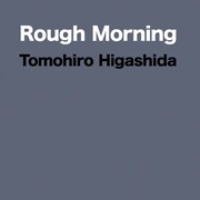 東田トモヒロ「Rough Morning」ジャケット