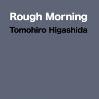 東田トモヒロ「Rough Morning」ジャケット