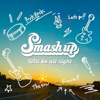 Smash up「WILL BE ALL RIGHT」配信ジャケット