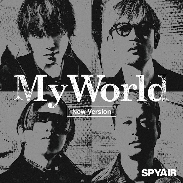 SPYAIR「My World -New Version-」ジャケット