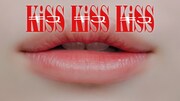 KiSS KiSS「KiSS KiSS KiSS」ミュージックビデオより