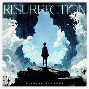 U-zhaan, BIGYUKI「Resurrection」配信ジャケット