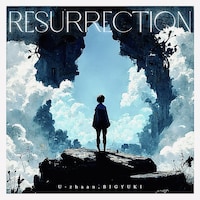 U-zhaan, BIGYUKI「Resurrection」配信ジャケット
