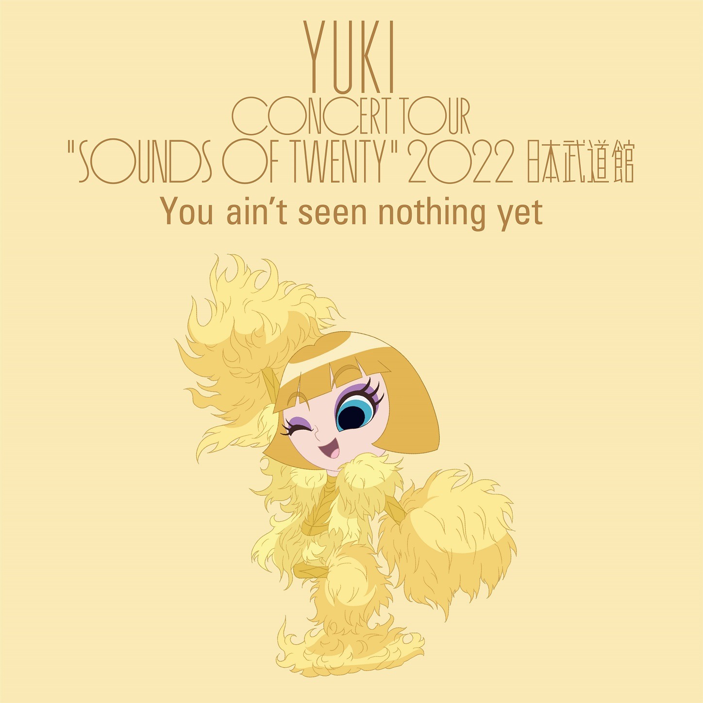 「YUKI concert tour “SOUNDS OF TWENTY” 2022 日本武道館＜You ain't seen nothing yet＞」告知ビジュアル