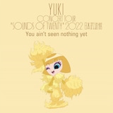「YUKI concert tour “SOUNDS OF TWENTY” 2022 日本武道館<You ain't seen nothing yet>」告知ビジュアル