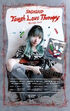 「SAGOSAID "Tough Love Therapy" RELEASE TOUR」フライヤー
