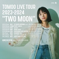 「TOMOO LIVE TOUR 2023-2024"TWO MOON"」告知用画像