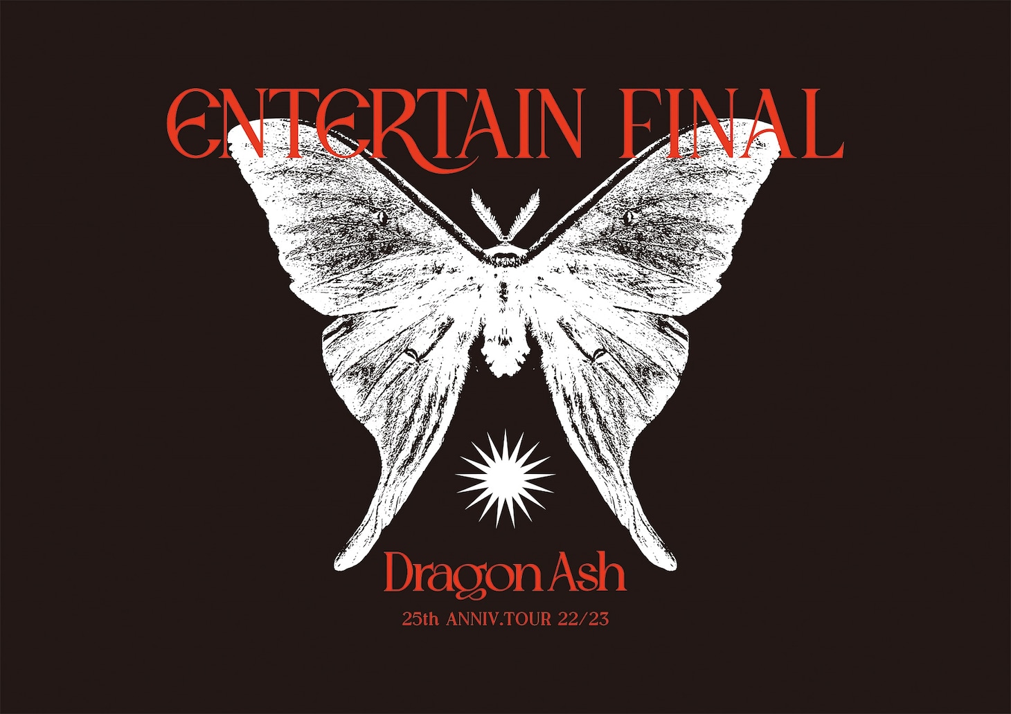 Dragon Ash「25th ANNIV. TOUR 22/23 ～ ENTERTAIN ～ FINAL」25th ANNIV.スペシャルエディションジャケット