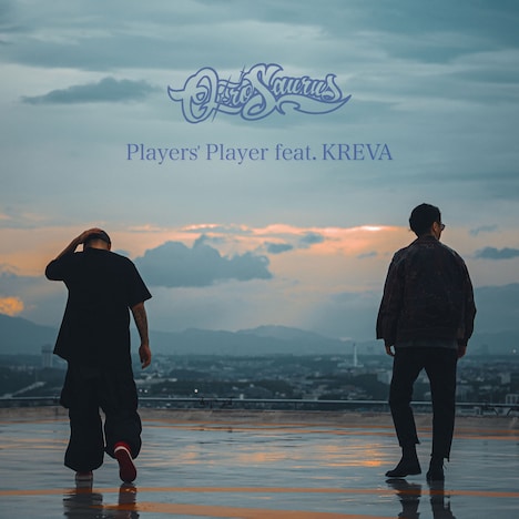 OZROSAURUS「Players' Player feat. KREVA」配信ジャケット