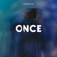 ONCE「Amazing Grace」配信ジャケット
