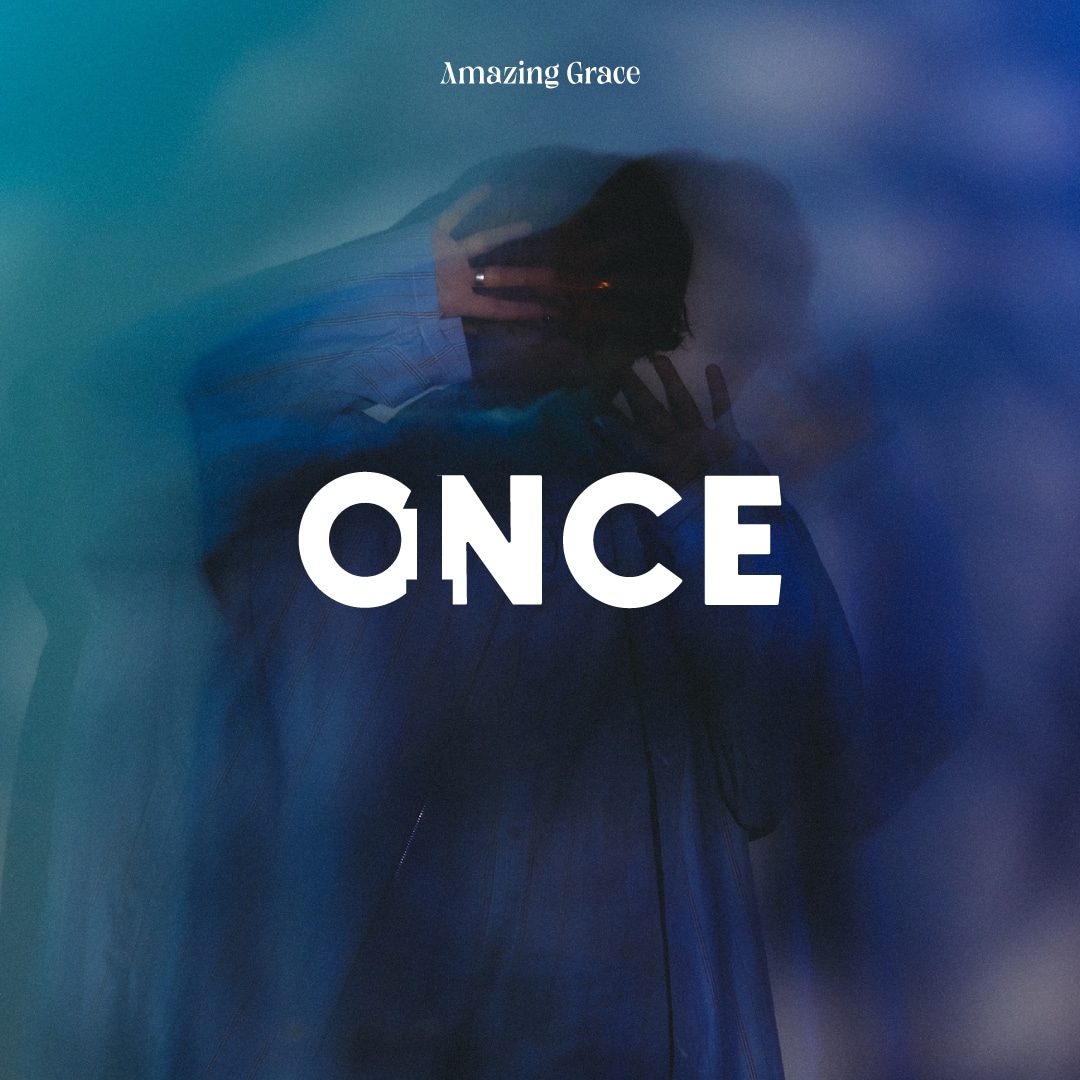 ONCE「Amazing Grace」配信ジャケット