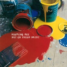 HUSKING BEE 2ndアルバム「PUT ON FRESH PAINT」ジャケット