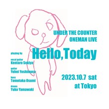 UNDER THE COUNTER ONEMAN LIVE「Hello, Today」フライヤー