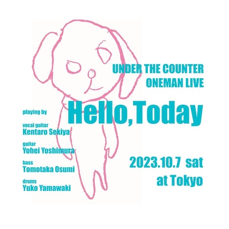 UNDER THE COUNTER ONEMAN LIVE「Hello, Today」フライヤー