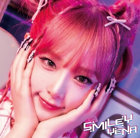 YENA「SMILEY-Japanese Ver.-（feat.ちゃんみな）」通常盤ジャケット