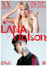 「WWW & WWW X Anniversaries 〈XX〉『LANA × Watson』」フライヤー