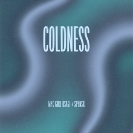MPC GIRL USAGI×SPENSR「COLDNESS」配信ジャケット