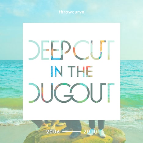 throwcurve「DEEP CUT IN THE DUGOUT 2006-2010」配信ジャケット
