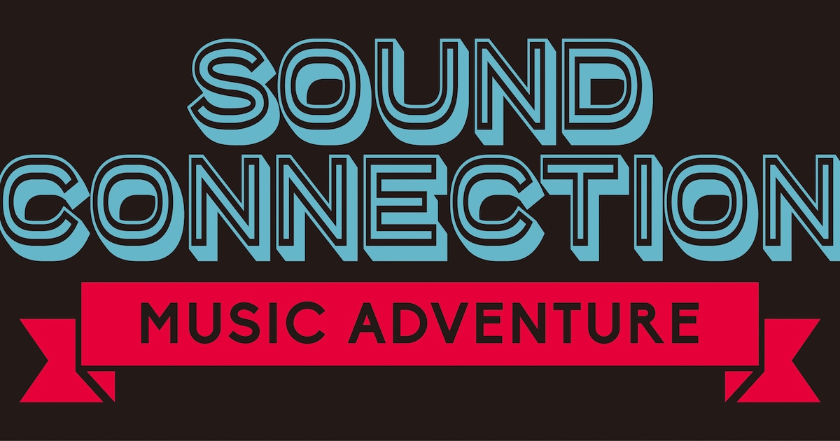 SOUND CONNECTION」にカネヨリマサル、This is LAST、moon dropら“次 